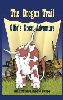The Oregon Trail (eBook, ePUB) - Dundy, Melanie Richardson