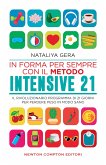 In forma per sempre con il metodo Intensive 21 (eBook, ePUB)