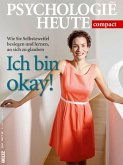 Psychologie Heute Compact 38: Ich bin okay! (eBook, PDF)