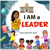I AM a LEADER (eBook, ePUB)