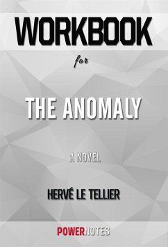Workbook on The Anomaly: A Novel by Hervé Le Tellier (Fun Facts & Trivia Tidbits) (eBook, ePUB) - PowerNotes, PowerNotes