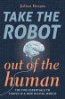 Take The Robot Out of The Human (eBook,... - Bild 1