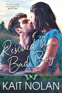 Rescued By a Bad Boy (eBook, ePUB) - Nolan, Kait