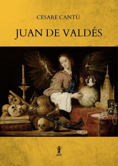 Juan de Valdés (eBook, ePUB) - Cantù, Cesare
