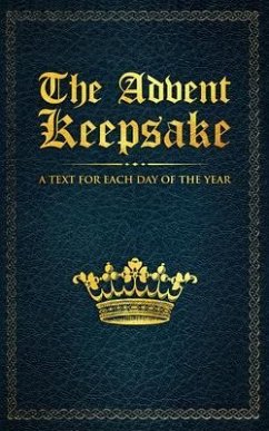 The Advent Keepsake: A Text for Each Day of the Year (eBook, ePUB) - Believer, A.