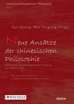 Neue Ansätze der chinesischen Philosophie (eBook, ePUB) - Qiyong, Guo; Yongning, Wen