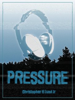 Pressure (eBook, ePUB) - H Lund Jr, Christopher