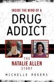 Inside the Mind of a Drug Addict (eBook, ePUB)