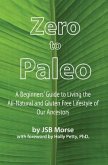 Zero to Paleo (eBook, ePUB)