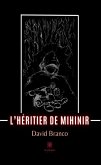 L'héritier de Mihinir (eBook, ePUB)