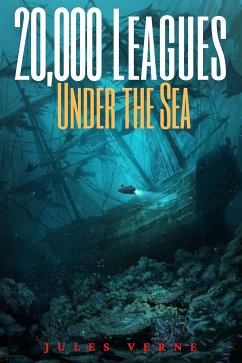 20,000 Leagues Under the Sea (Annotated) (eBook, ePUB) - Jules, verne
