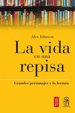 La Vida en una Repisa (eBook, ePUB) - Jonhson, Alex