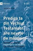 Predica ta din Vechiul Testament are nevoie de mântuire (Your Old Testament Sermon Needs to Get Saved) (Romanian) (eBook, ePUB)