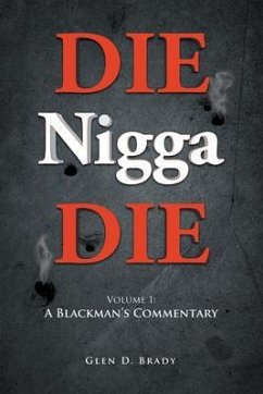 Cover DIE Nigga DIE: Volume 1 (eBook, ePUB)
