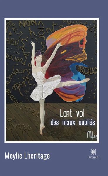 Lent vol des maux oubliés (eBook, ePUB)