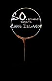 So, you want to go to Cake Island? (eBook, ePUB)