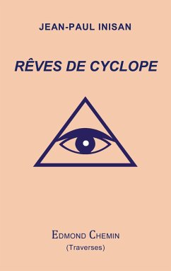 Rêves de cyclope - Inisan, Jean-Paul