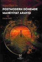 Arayis Olarak Din - Postmodern Dönemde Maneviyat Arayisi - Sari, Hasan