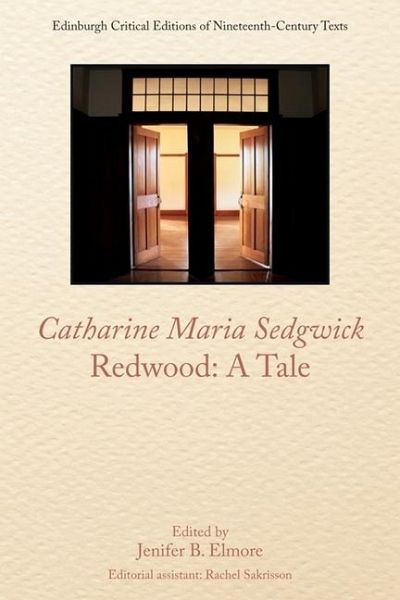 Catharine Sedgwick, Redwood: A Tale Catharine Sedgwick, Redwood: A Tale