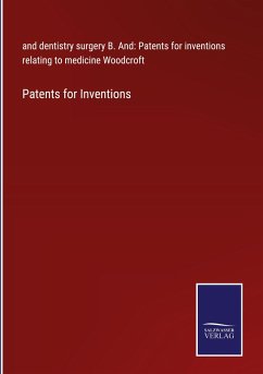 Patents for Inventions - Woodcroft, B.