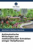 Antimykotische Wirkungen von methanolischen Extrakten einiger Heilpflanzen