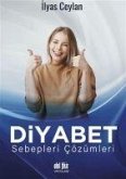 Diyabet Sebepleri Cözümleri Diyabet Sebepleri Cözümleri
