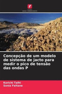 Concepção de um modelo de sistema de jacto para medir o pico de tensão das ondas P - Talhi, Korichi;Feltane, Sonia