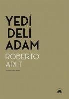 Yedi Deli Adam - Arlt, Roberto
