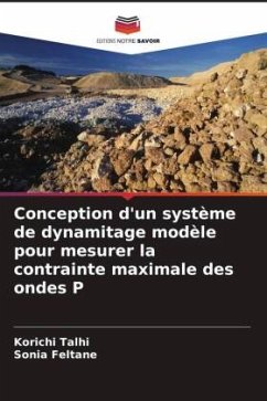 Conception d'un système de dynamitage modèle pour mesurer la contrainte maximale des ondes P - Talhi, Korichi;Feltane, Sonia