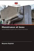 Monstrueux et beau