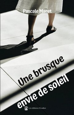 Une brusque envie de soleil - Maret, Pascale