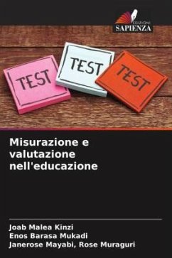 Misurazione e valutazione nell'educazione - Kinzi, Joab Malea;Mukadi, Enos Barasa;Rose Muraguri, Janerose Mayabi,