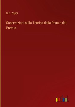 Osservazioni sulla Teorica della Pena e del Premio - Zoppi, G. B.