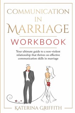 Communication in Marriage Workbook - Griffith, Katerina