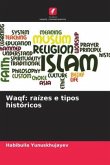 Waqf: raízes e tipos históricos