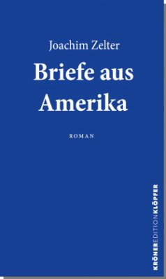 Briefe aus Amerika - Zelter, Joachim