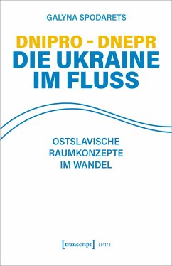 Dnipro - Dnepr. Die Ukraine im Fluss - Spodarets, Galyna