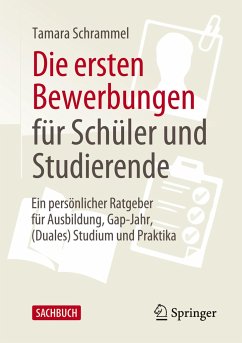 Die ersten Bewerbungen für Schüler und Studierende - Schrammel, Tamara