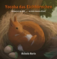 Yocoba das Eichhörnchen - Martin, Michaela