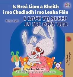 I Love to Sleep in My Own Bed (Irish English Bilingual Book for Kids) - Admont, Shelley; Books, Kidkiddos