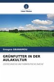 GRÜNFUTTER IN DER AULAKULTUR