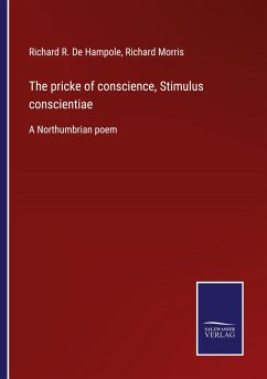 The pricke of conscience, Stimulus conscientiae - de Hampole, Richard R.; Morris, Richard