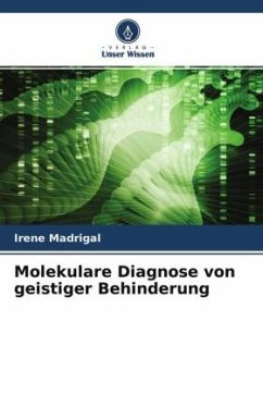 Molekulare Diagnose von geistiger Behinderung - Madrigal, Irene