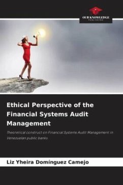 Ethical Perspective of the Financial Systems Audit Management - Domínguez Camejo, Liz Yheira