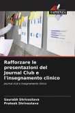 Rafforzare le presentazioni del Journal Club e l'insegnamento clinico