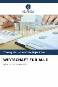 WIRTSCHAFT FÜR ALLE - Aloumedjo Zam, Thierry Farrel