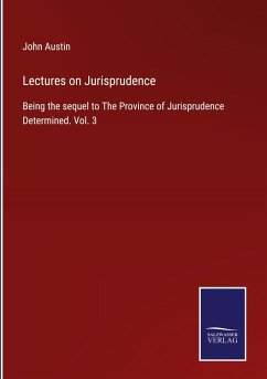 Lectures on Jurisprudence - Austin, John