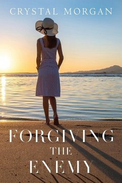 Forgiving the Enemy - Morgan, Crystal