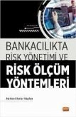 Bankacilikta Risk Yönetimi ve Risk Ölcüm Yöntemleri