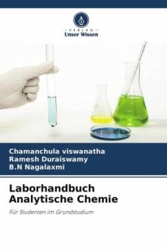 Laborhandbuch Analytische Chemie - Viswanatha, Chamanchula;Duraiswamy, Ramesh;Nagalaxmi, B.N